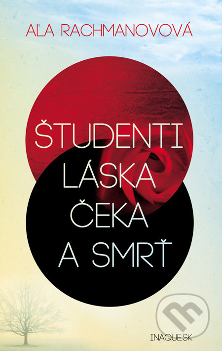 Študenti, láska, Čeka a smrť (Denníky z rokov 1916