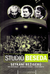 Studio Beseda (Setkání režisérů (Jan Grossman / Miroslav Krobot / Josef Krofta)) - kniha z kategorie Divadlo