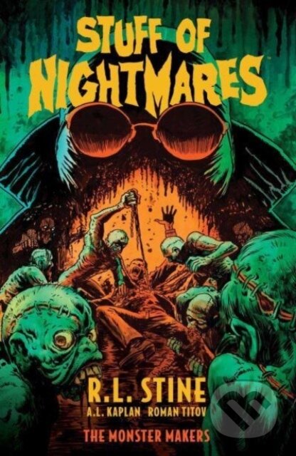 Stuff of Nightmares (The Monster Makers)