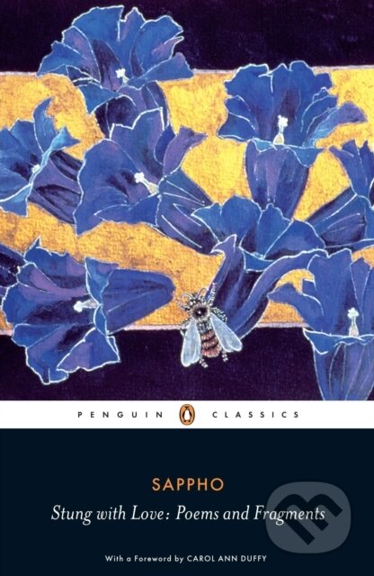 Stung with Love: Poems and Fragments of Sappho