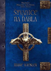 Štvanice na ďábla (Kroniky Hagena von Stein (Kniha druhá)) - kniha z kategorie Fantasy