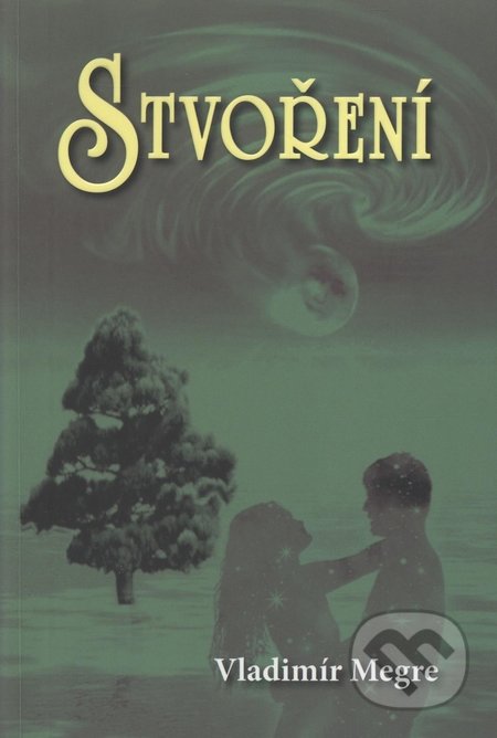 Stvoření (4. díl) (Druhé, upravené vydání)