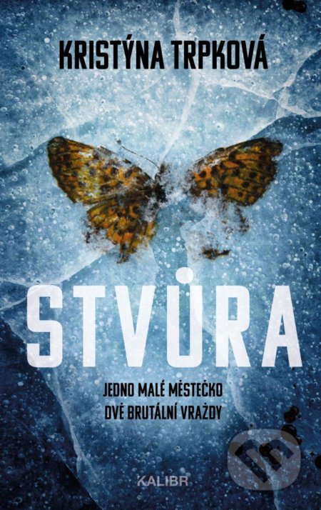 Stvůra (Jedno malé městečko, dvě brutání vraždy)