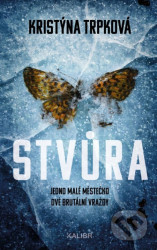 Stvůra (Jedno malé městečko, dvě brutání vraždy)