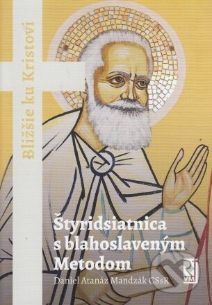 Štyridsiatnica s blahoslaveným Metodom