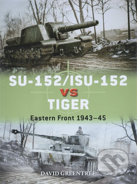 SU-152/ISU-152 vs Tiger (Eastern Front 1943–45)