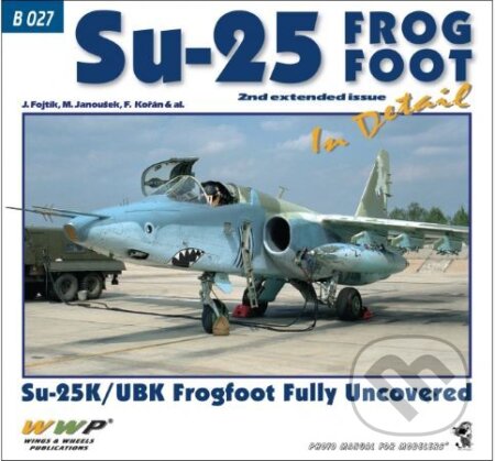Su-25 Frogfoot in detail (2. rozšířené vydání)