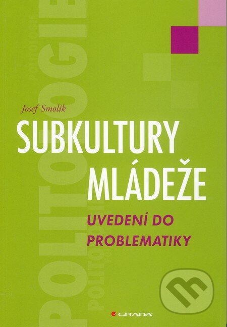Subkultury mládeže (Uvedení do problematiky)