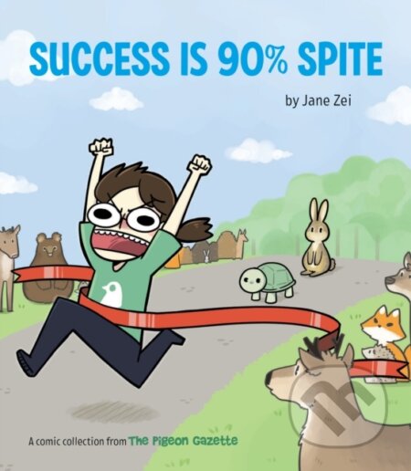Success Is 90% Spite