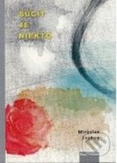 Súcit je niekto