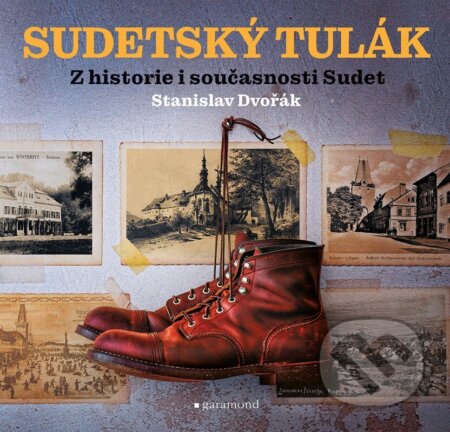 Sudetský tulák (Z historie i současnosti Sudet)