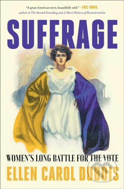 Suffrage (Women's Long Battle for the Vote)