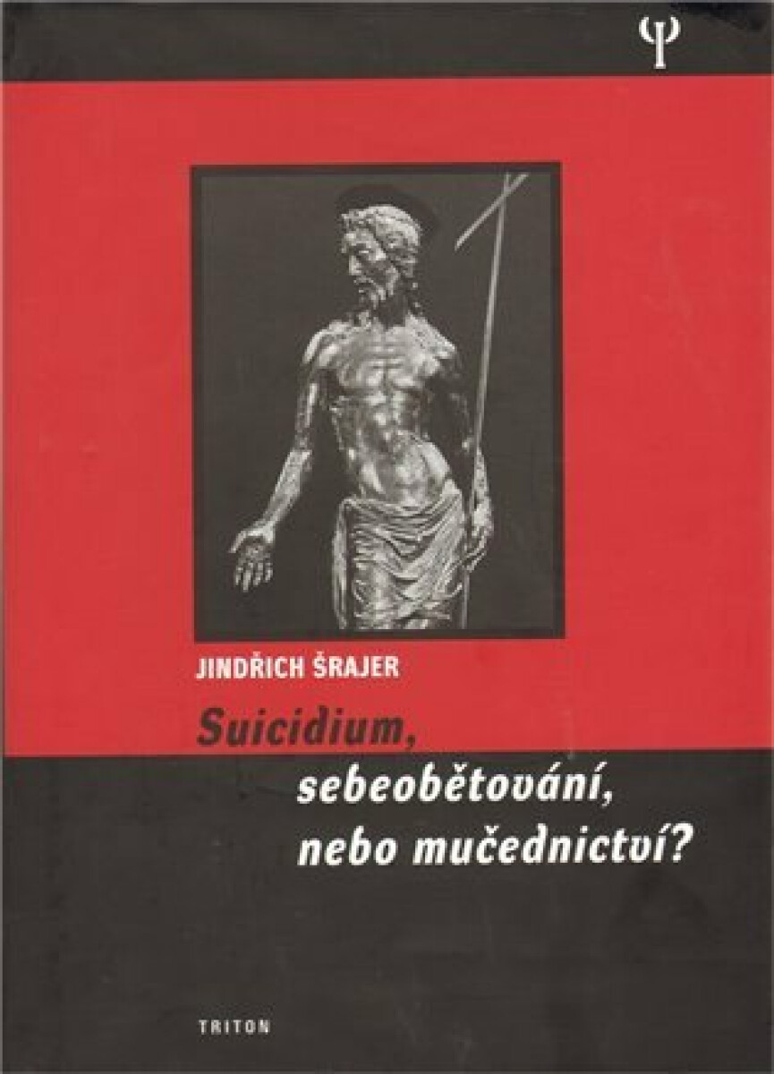 Suicidium, sebeobětování, nebo mučednictví?