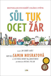 Sůl, Tuk, Ocet, Žár (Jak zvládnout základní prvky dobrého vaření) - kniha z kategorie Kuchařky