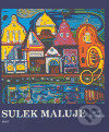 Sulek maluje