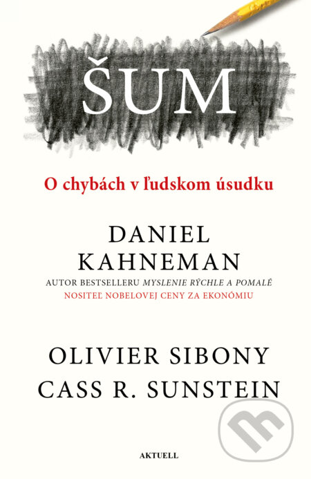 Šum (O chybách v ľudskom úsudku)