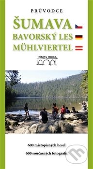 Šumava. Bavorský les. Mühlviertel