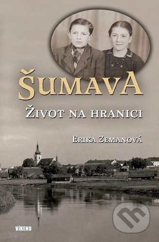 Šumava - Život na hranici
