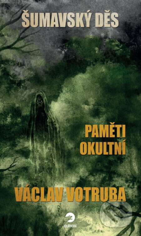 Šumavský Děs (Paměti okultní)