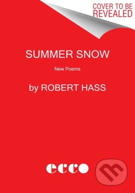 Summer Snow (New Poems)