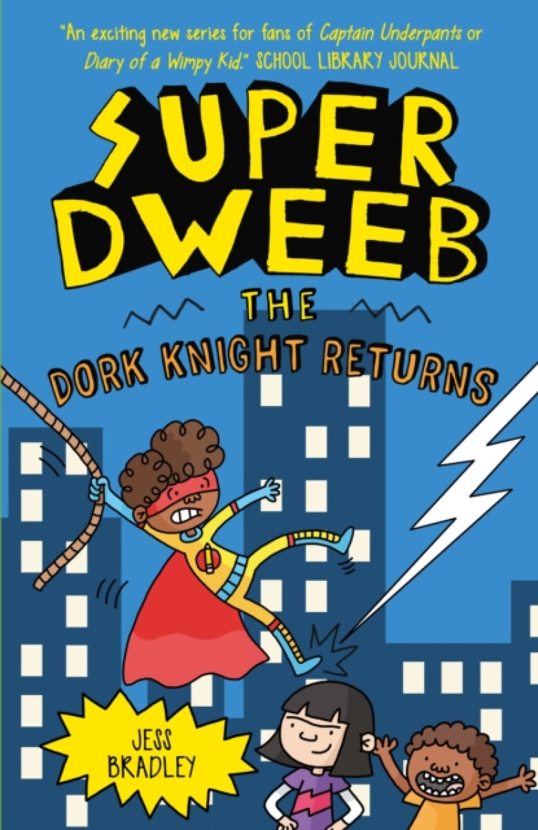 Super Dweeb: The Dork Knight Returns