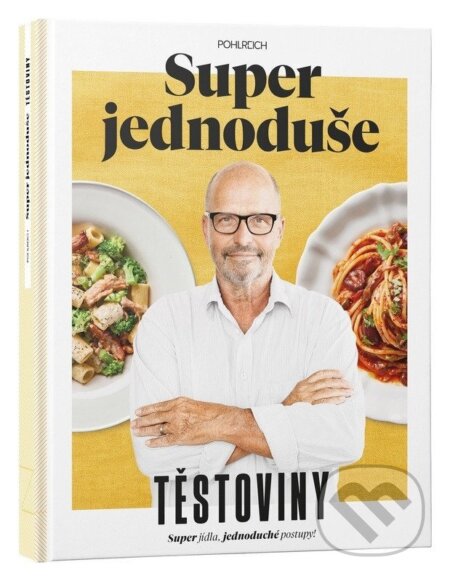 Super jednoduše - Těstoviny
