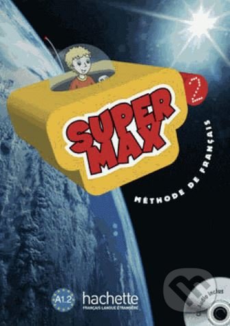 Super Max 2: Livre d'eleve