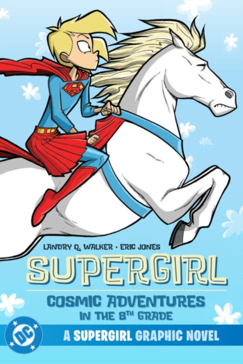Supergirl: Cosmic Adventures in the 8th Grade