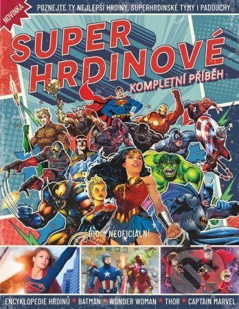 Superhrdinové – Kompletní příběh