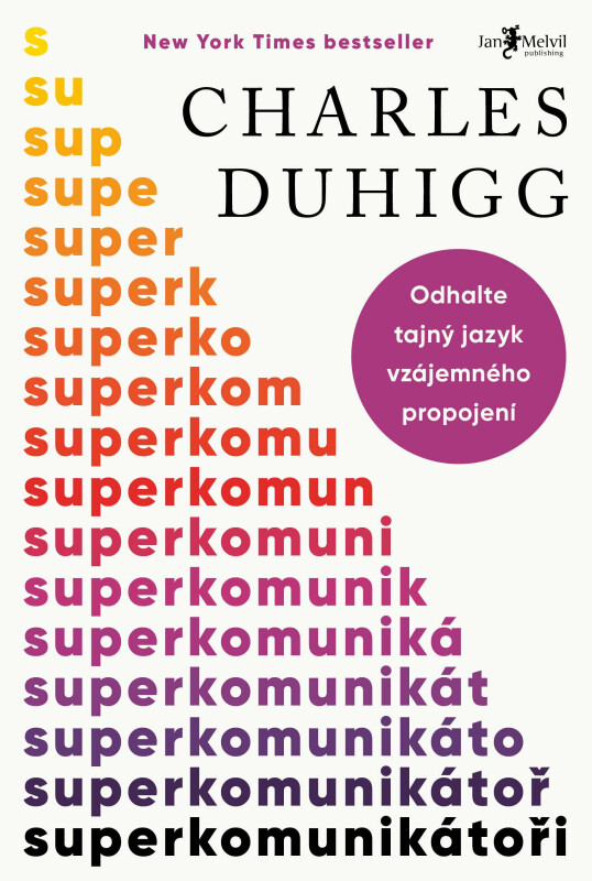 Superkomunikátoři - Charles Duhigg