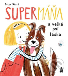 SuperMáňa a velká psí láska