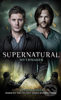 Supernatural - Mythmaker