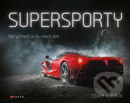 Supersporty (Nejrychlejší auta všech dob)