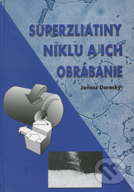 Superzliatiny niklu a ich obrábanie