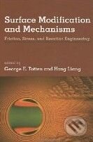 Surface Modification and Mechanisms (Friction, Stress, and Reaction Engineering) - kniha z kategorie Odborné a naučné