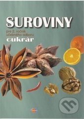 Suroviny 2 (učebný odbor cukrár) (pre 2. ročník)