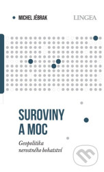 Suroviny a moc (Geopolitika nerostného bohatství)