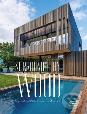 Surrounded by Wood (Contemporary Living Styles)