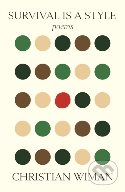 Survival Is a Style (Poems)