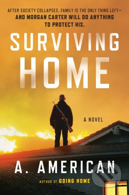 Surviving Home (A Novel)