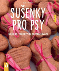 Sušenky pro psy (Nejlepší recepty na rozmazlování) - kniha z kategorie Chov psů