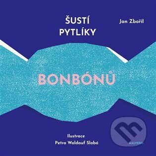 Šustí pytlíky bonbónů