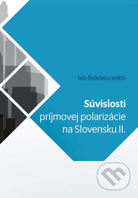 Súvislosti príjmovej polarizácie na Slovensku II.