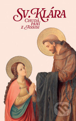 Sv. Klára Chudá paní z Assisi