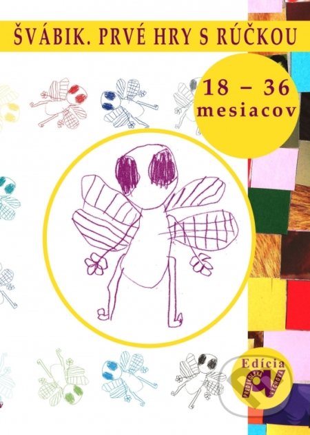 Švábik. Prvé hry s rúčkou