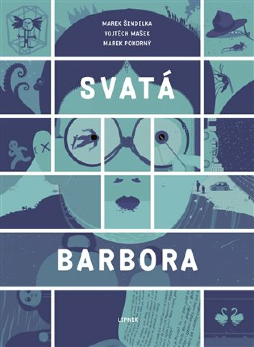 Svatá Barbora - Marek Šindelka, Vojtěch Mašek