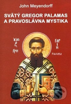 Svätý Gregor Palamas a pravoslávna mystika