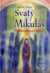 Svatý Mikuláš (Příběhy o darech a pomoci)