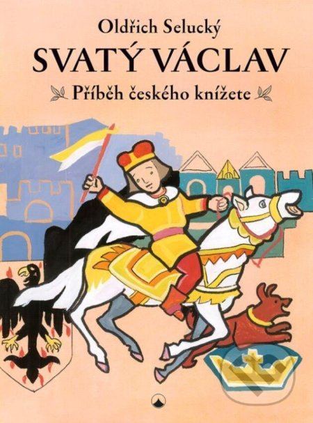 Svatý Václav (Příběh českého knížete)