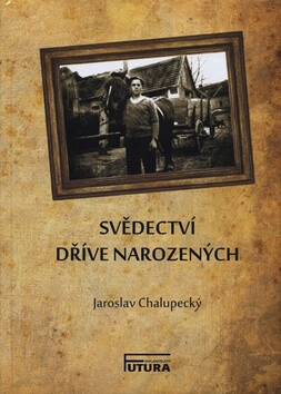 Svědectví dříve narozených
